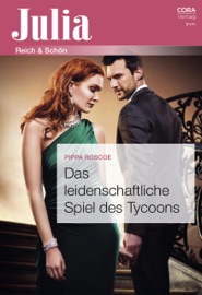 Das leidenschaftliche Spiel des Tycoons - Pippa Roscoe & Nicole Lacher