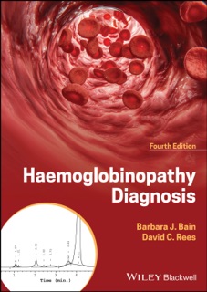 Haemoglobinopathy Diagnosis by Barbara J. Bain & David C. Rees
