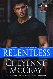 Relentlesss - Cheyenne McCray