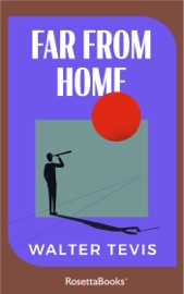 Far from Home - Walter Tevis