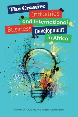 Read: The Book Creative Industries and International Business Development in Africa