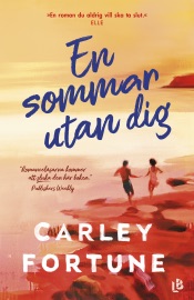 En sommar utan dig - Carley Fortune