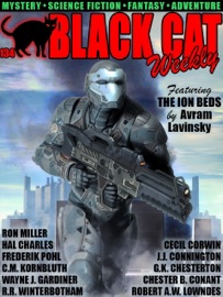 Black Cat Weekly #134 - Ron Miller, Avram Lavinsky, Wayne J. Gardiner, Frederik Pohl, C.M. Kornbluth, G.K. Chesterton, Hal Charles, J.J. Connington, Robert A.W. Lowndes & R.R. Winterbotham