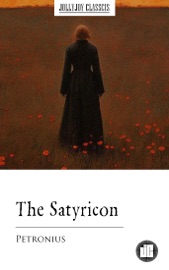 The Satyricon - Petronius