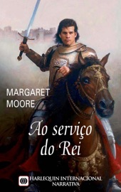 Ao serviço do rei - Margaret Moore