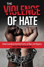 The Violence of Hate - Jack Levin & Jim Nolan