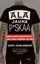 Älä jauha p*skaa - Gary John Bishop & Aura Nurmi