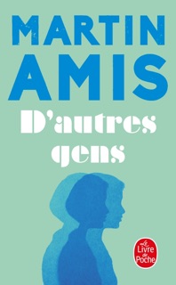 D'autres gens by Martin Amis