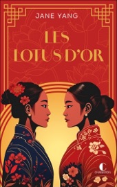 Les lotus d'or - Laura Bourgeois & Jane Yang