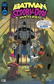 The Batman & Scooby-Doo Mysteries (2024-) #6 - Amanda Deibert & Dario Brizuela
