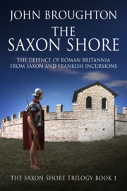 The Saxon Shore - John Broughton