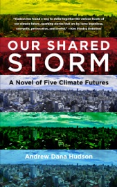 Our Shared Storm - Andrew Dana Hudson