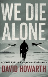 We Die Alone - David Howarth