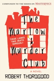 The Marlow Murder Club - Robert Thorogood