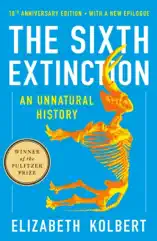 The Sixth Extinction