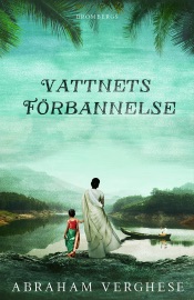 Vattnets förbannelse - Abraham Verghese