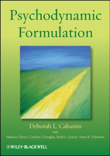 Psychodynamic Formulation by Deborah L. Cabaniss, Sabrina Cherry, Carolyn J. Douglas, Ruth L. Graver & Anna R. Schwartz