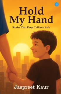 Hold My Hand by Jaspreet Kaur