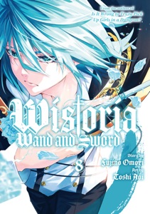 Wistoria: Wand and Sword Volume 8