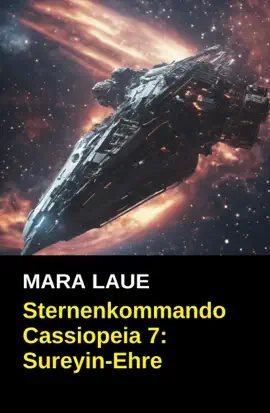 Read: Sternenkommando Cassiopeia Book 7: Sureyin-Ehre