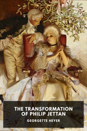 The Transformation of Philip Jettan - Georgette Heyer