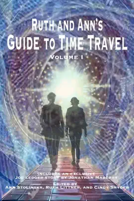 Read: Ruth and Ann's Guide Book to Time Travel, Volume I