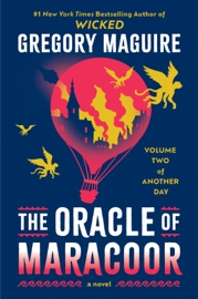 The Oracle of Maracoor - Gregory Maguire