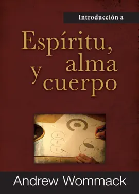 Introducción a Espíritu, Alma y Cuerpo