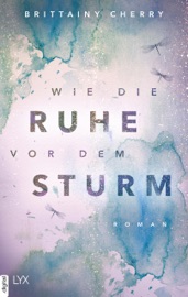 Wie die Ruhe vor dem Sturm - Katia Liebig & Brittainy Cherry