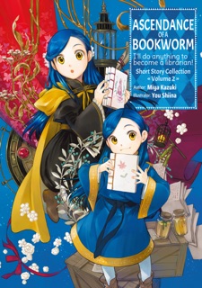 Ascendance of a Bookworm: Short Story Collection Volume 2 by Miya Kazuki