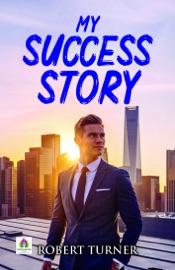 My Success Story - Robert Turner