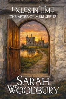 Exiles in Time by Sarah Woodbury