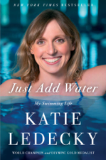 Just Add Water - Katie Ledecky Cover Art