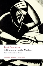 A Discourse on the Method - René Descartes & Ian MacLean