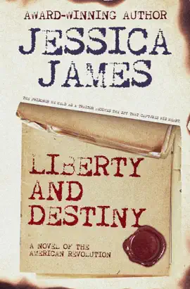 Read: Liberty and Destiny: A Novel of Book the American Revolution