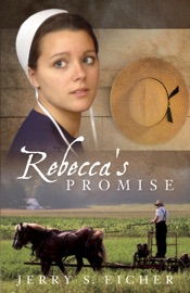 Rebecca's Promise - Jerry S. Eicher