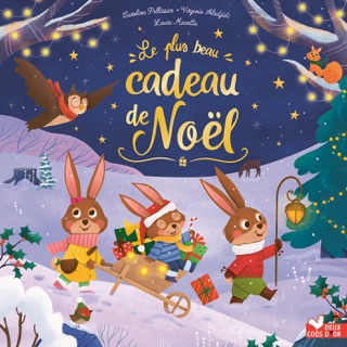 Le plus beau cadeau de Noël by Caroline Pellissier, Virginie Aladjidi & Laure Macotta