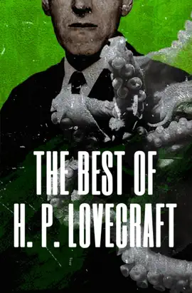 Read: The Best of H. P. Book Lovecraft