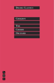 The Cherry Orchard by Anton Chekhov