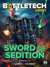 BattleTech Legends: Sword of Sedition - Loren L. Coleman