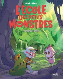 L'école des petits monstres - Tome 4 - Un monstre timide - Béka