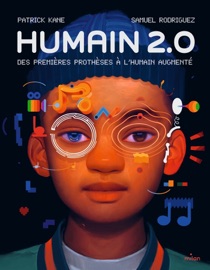 Humain 2.0 - Patrick Kane, Samuel Rodriguez & Laurent Laget