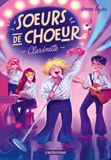 Sœurs de chœur (Tome 4) - Clarinette by Anne Loyer