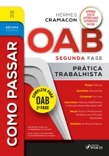 Como Passar na OAB 2ª Fase - Prática Trabalhista - 10ª Ed - 2025 by Wander Garcia & Ana Paula Dompieri