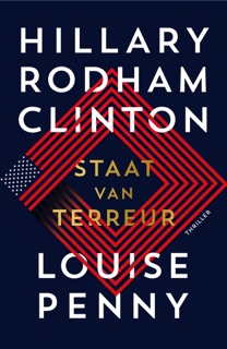 Staat van terreur by Hillary Clinton & Louise Penny