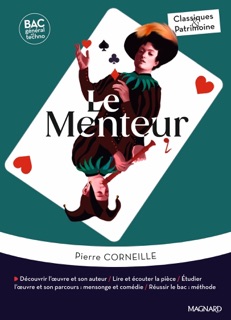 Le Menteur - Bac Français 1re 2026 - Classiques et Patrimoine by Pierre Corneille & Estelle Provost