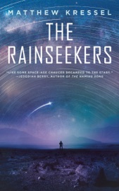 The Rainseekers - Matthew Kressel