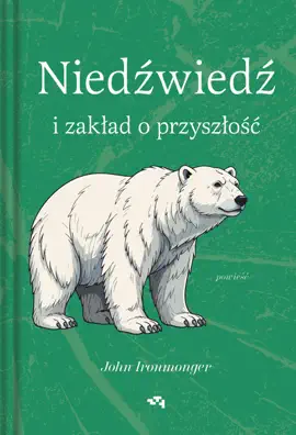 Read: Book Niedźwiedź i zakład o przyszłość