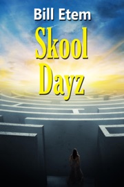 Skool Dayz - Bill Etem