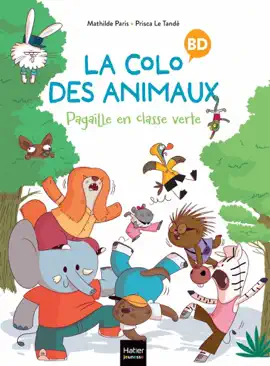 Read: La colo des animaux - Pagaille en Book classe verte